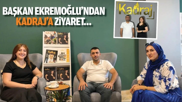 Başkan Ekremoğlu’ndan Kadraj’a ziyaret…