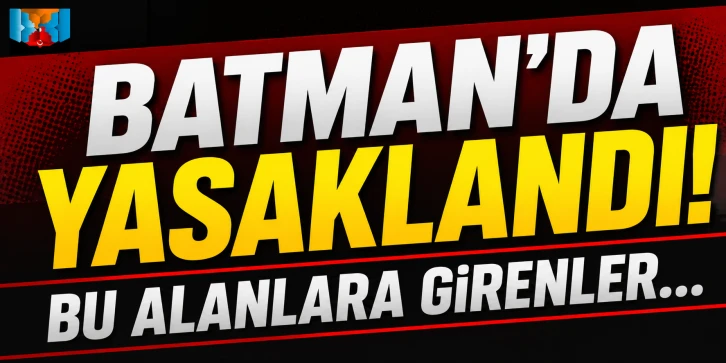 Batman&rsquo;da Yasaklandı! Bu Alanlara Girenler...
