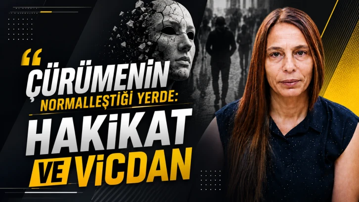 &Ccedil;&uuml;r&uuml;menin Normalleştiği Yerde: Hakikat ve Vicdan