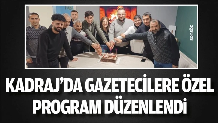 Kadraj&rsquo;da gazetecilere &ouml;zel program d&uuml;zenlendi