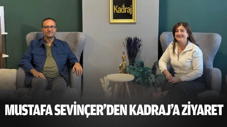 Mustafa Sevinçer'den Kadraj’a ziyaret