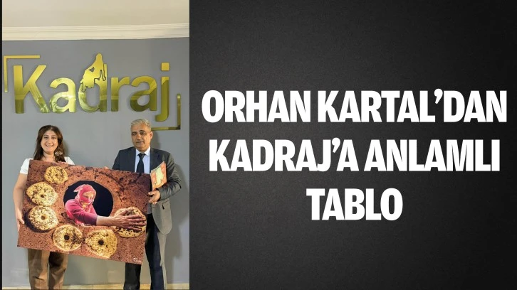 Orhan Kartal'dan Kadraj’a anlamlı tablo