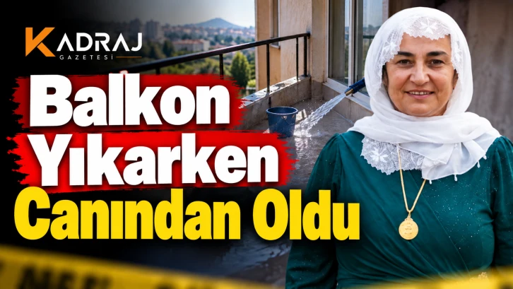 Balkon Yıkarken Canından Oldu