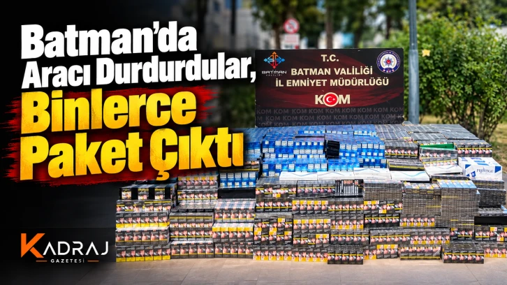 Batman&rsquo;da Aracı Durdurdular, Binlerce Paket &Ccedil;ıktı