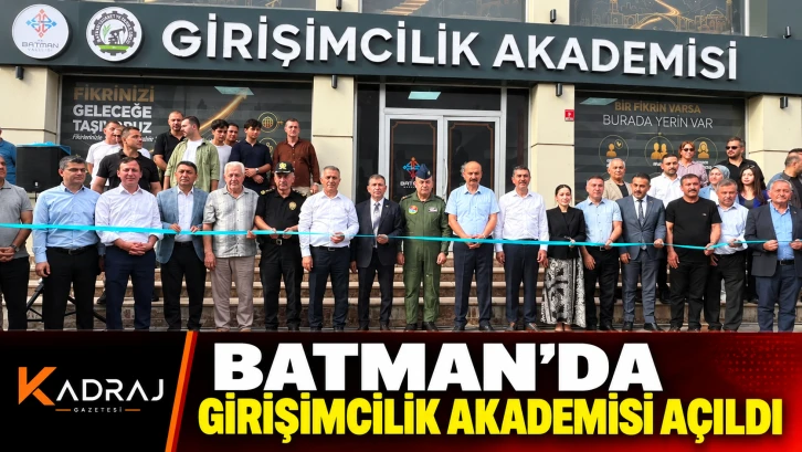 Batman’da Girişimcilik Akademisi Açıldı