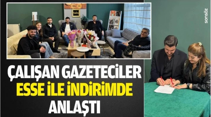 Çalışan Gazeteciler, ESSE ile indirimde anlaştı
