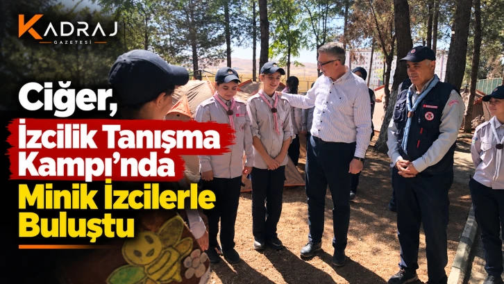 Ciğer, İzcilik Tanışma Kampı&rsquo;nda Minik İzcilerle Buluştu