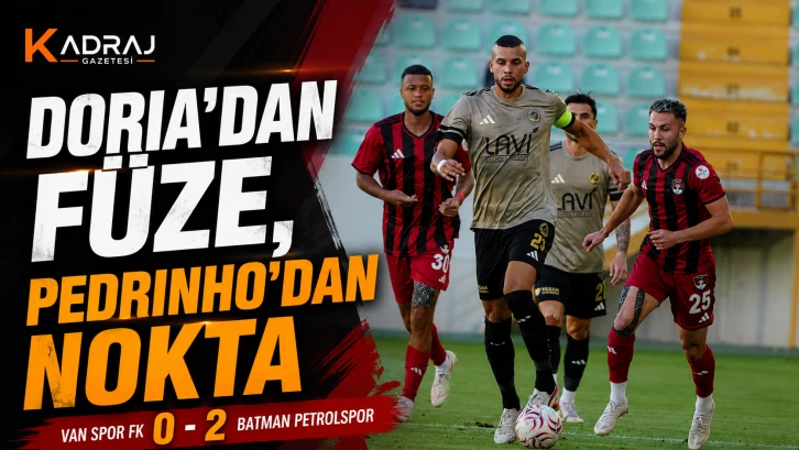 Doria’dan Füze, Pedrinho’dan Nokta: Vanspor: 0 - Petrolspor: 2
