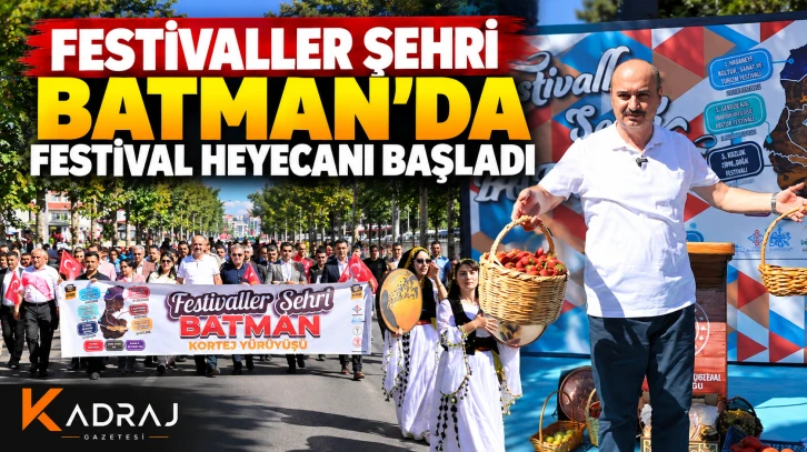 Festivaller Şehri Batman’da Festival Heyecanı Başladı