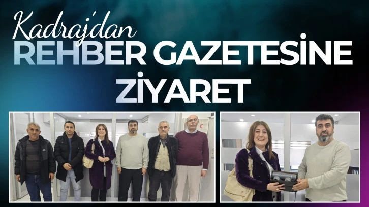 Kadraj&rsquo;dan Rehber Gazetesine ziyaret