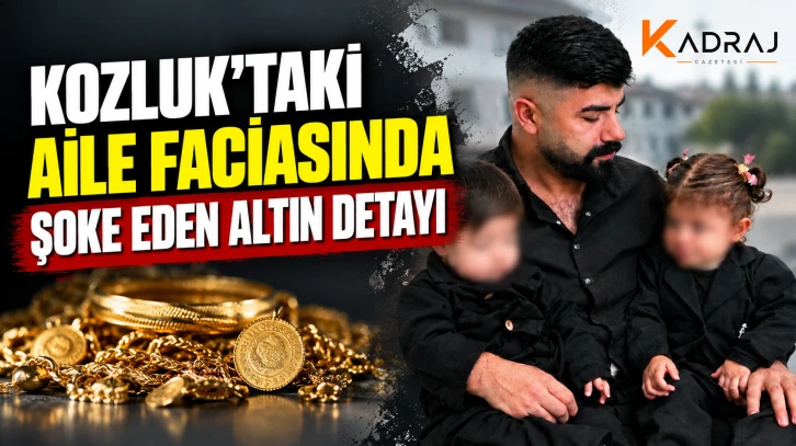 Kozluk’taki Aile Faciasında Şoke Eden Altın Detayı