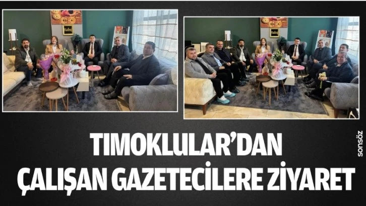 TIMOKLULAR’DAN ÇALIŞAN GAZETECİLERE ZİYARET