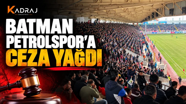 BATMAN PETROLSPOR'A CEZA YAĞDI