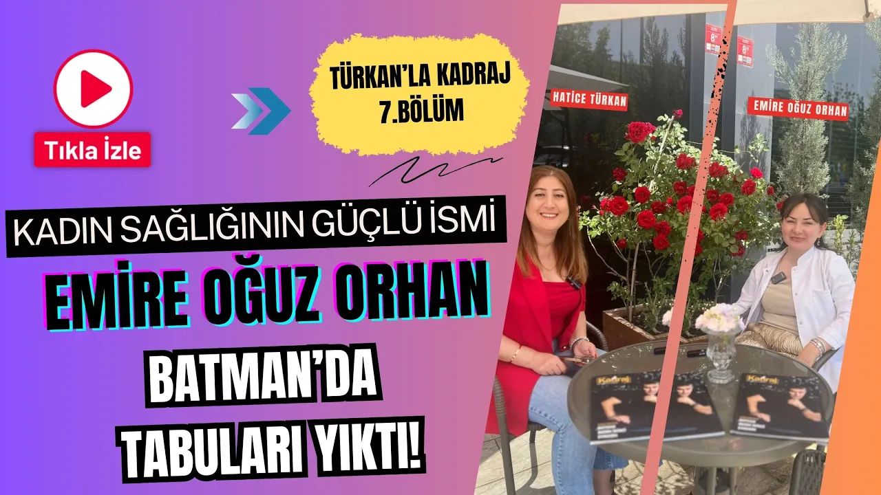 Op. Dr. Emire Oğuz Orhan, Batman’da tabuları yıktı!