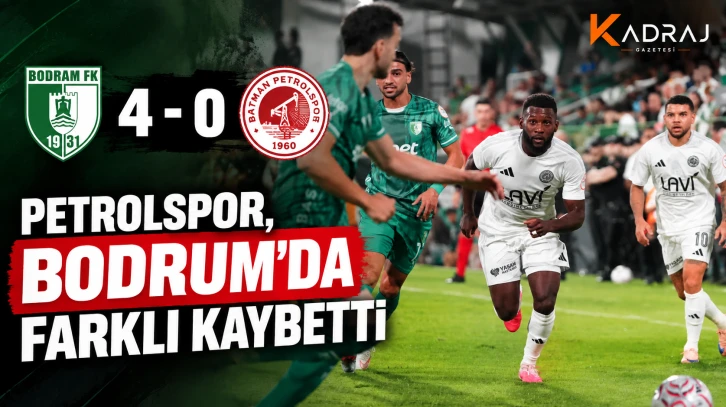 Petrolspor Bodrum&rsquo;da Farklı Kaybetti