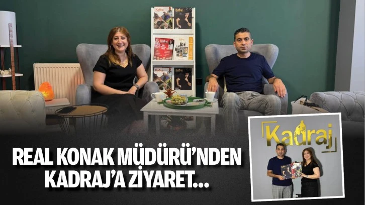 Real Konak Müdürü’nden Kadraj’a ziyaret…