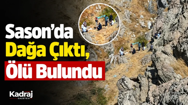 Sason’da Dağa Çıktı, Ölü Bulundu