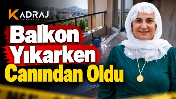 Balkon Yıkarken Canından Oldu