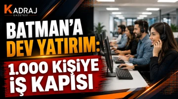 Batman&rsquo;a Dev Yatırım: 1.000 Kişiye İş Kapısı