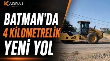 Batman&rsquo;da 4 kilometrelik yeni yol