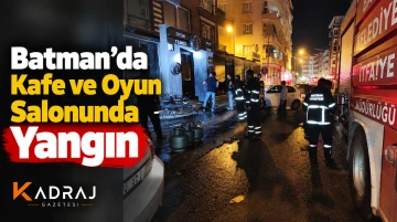 Batman&rsquo;da Kafe ve Oyun Salonunda Yangın