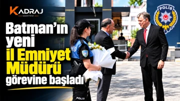 Batman&rsquo;ın yeni İl Emniyet M&uuml;d&uuml;r&uuml; g&ouml;revine başladı