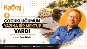 &Ccedil;ocukluğumun Yazına Bir Mektup Vardı
