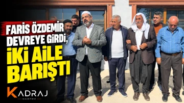 Faris &Ouml;zdemir Devreye Girdi, İki Aile Barıştı