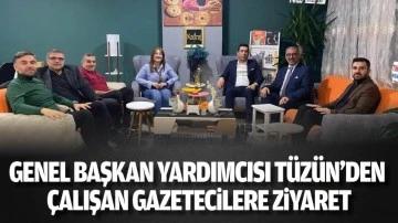 Genel Başkan Yardımcısı T&uuml;z&uuml;n&rsquo;den &Ccedil;alışan Gazetecilere ziyaret