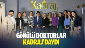 Gönüllü doktorlar Kadraj’daydı