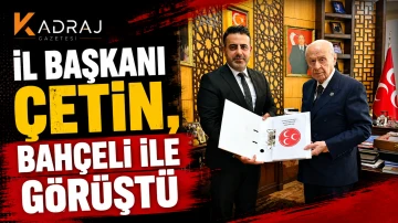 İl Başkanı &Ccedil;etin, Bah&ccedil;eli ile G&ouml;r&uuml;şt&uuml;