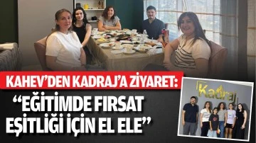 KAHEV’den Kadraj’a ziyaret