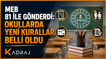 MEB 81 İle G&ouml;nderdi: Okullarda Yeni Kurallar Belli Oldu