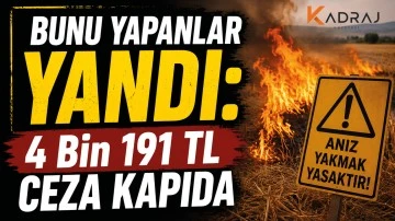 BUNU YAPANLAR YANDI: 4 Bin 191 TL CEZA KAPIDA