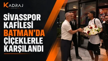 Sivasspor Kafilesi Batman’da Çiçeklerle Karşılandı