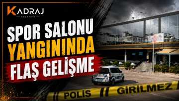 Spor Salonu Yangınında Flaş Gelişme