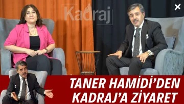 Taner Hamidi’den Kadraj’a ziyaret